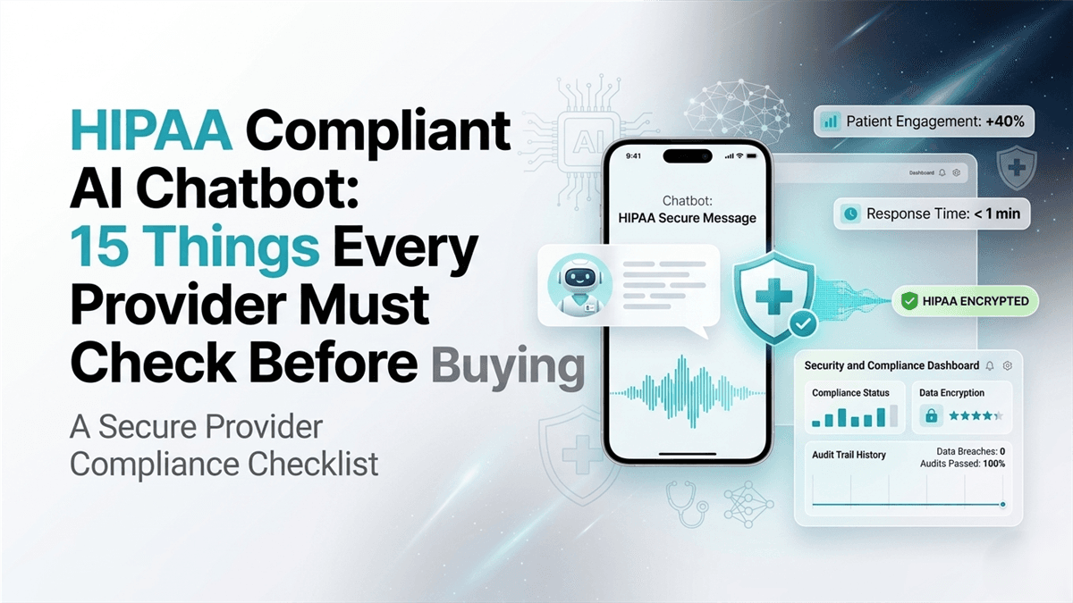 HIPAA compliant AI chatbot checklist covering BAA, encryption, audit logs, and PHI handling