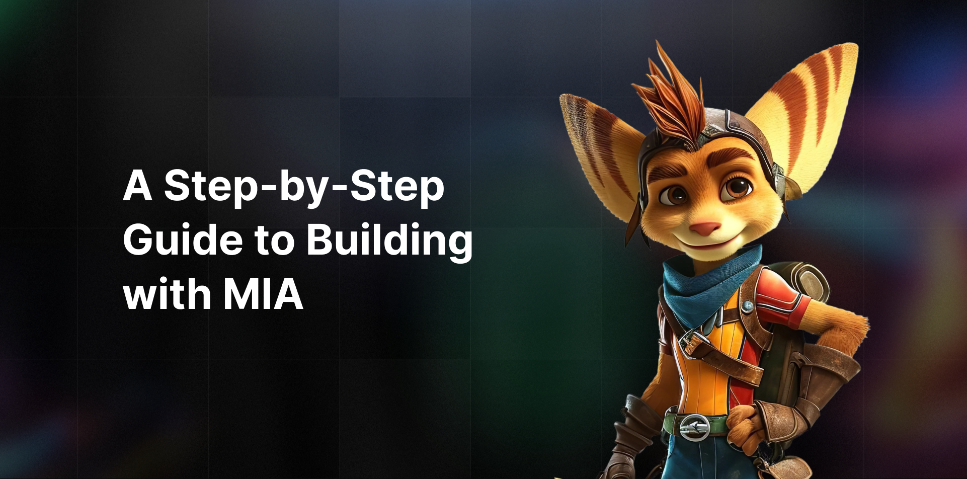 Conversational AI Made Simple: A Step-by-Step Guide to Building with MIA